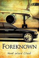 Foreknown 1609579151 Book Cover