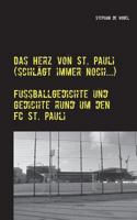 Das Herz von St. Pauli (schlägt immer noch...): Fußballgedichte und Gedichte rund um den FC St. Pauli 3735722458 Book Cover