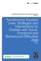 Transforming Troubled Lives: Strategies and Interventions for Children with Social, Emotional and Behavioural Difficulties 1780527101 Book Cover