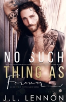No Such Thing As Forever B08WZCVDYG Book Cover