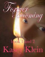 Forever Becoming 1453732233 Book Cover
