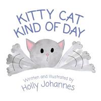 Kitty Cat Kind of Day 1645380459 Book Cover