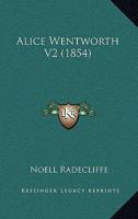 Alice Wentworth V2 1165311585 Book Cover