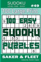 Sudoku Level One Easy #49: 100 Large Print Puzzles - Mind Twisters for Novices and Beginners Fun and Relaxation 1074118197 Book Cover