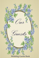 our guests: wedding guests book B083XVHBR9 Book Cover