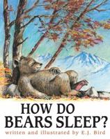 How Do Bears Sleep 0876145225 Book Cover