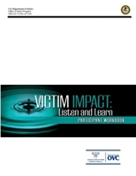 Victim Impact: Listen and Learn (Facilitator Manual) 0359795242 Book Cover