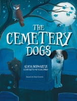 The Cemetery Dogs 1966343396 Book Cover