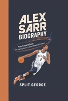 ALEX SARR BIOGRAPHY: From France to Fame – The Inspiring Story of a Global Basketball Prospect B0DXC8MWRV Book Cover