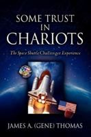 Some Trust in Chariots 1600340962 Book Cover