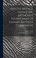 Esegesi Medico Legale Sul Methodus Testificandi Di Giovan Battista Codronchi 1021336513 Book Cover