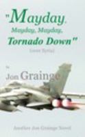 Mayday, Mayday, Mayday, Tornado Down 1364304996 Book Cover