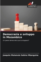 Democrazia e sviluppo in Mozambico (Italian Edition) 620787997X Book Cover