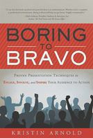 Boring to Bravo 1608320367 Book Cover