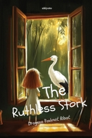 The Ruthless Stork 9377527198 Book Cover