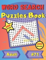 Word Search Puzzle Books #71: For adults and seniors large print large and funny font 100 big puzzles grids 2000 words B08LJV749T Book Cover