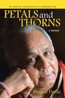 Petals and Thorns: A Memoir The round-the-world journey of a remarkable man 1958554472 Book Cover