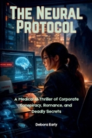 The Neural Protocol B0GN55GN5H Book Cover