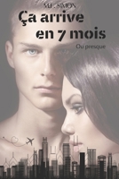 Ca arrive en 7 mois ou presque B0CMLBN9X7 Book Cover