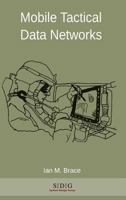Mobile Tactical Data Networks 0992529905 Book Cover