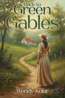 Back to Green Gables B0G5WJXF4F Book Cover