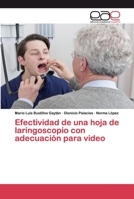Efectividad de una hoja de laringoscopio con adecuación para video 6200029490 Book Cover