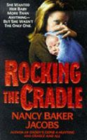 Rocking the Cradle 0061008931 Book Cover