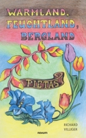 Warmland, Feuchtland, Bergland: Pietas (German Edition) 399146439X Book Cover