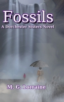 Fossils: A Dorchester Sisters Novel B0GHBSP628 Book Cover