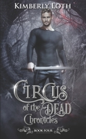 Circus of the Dead Chronicles: Book 4 B094KLMBYP Book Cover