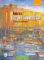 Jazz on a Summer's Day + CD: 9 pieces for jazz piano (Nikki Iles Jazz series) 0193379791 Book Cover