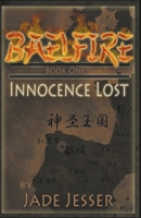 Baelfire Book 1: Innocence Lost B0BRYRXH54 Book Cover