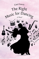 The Right Music for Dancing 1636922376 Book Cover