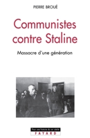 Communistes Contre Staline: Massacre D'Une Generation 2213615446 Book Cover