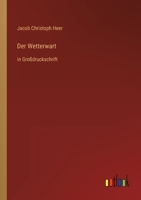 Der Wetterwart: in Großdruckschrift 3368475703 Book Cover