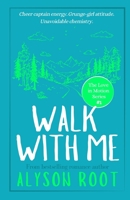Walk With Me (The Love in Motion Series) 1917785615 Book Cover