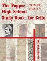 The Popper High School Study Book for Cello, Volume One 1635230039 Book Cover