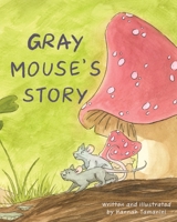 Gray Mouse's Story B0CCCS9YFX Book Cover