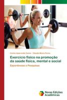 Exercício físico na promoção da saúde física, mental e social 6139604176 Book Cover