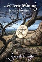 Esoteric Training in Everyday Life 1908011343 Book Cover