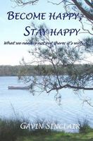 Become happy, Stay happy 1450581714 Book Cover