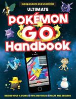 The Ultimate Pokemon Go Handbook 1783122862 Book Cover