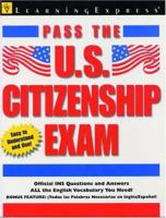 Pass U.S. Citizenship Exam 1576852229 Book Cover