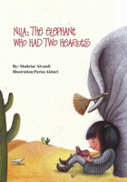 Nila: The Elephant Who Had Two Hearts 1997503220 Book Cover