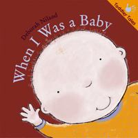 When I Was a Baby (Toddler Tales) 1933605499 Book Cover