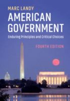 American Government: Enduring Principles and Critical Choices 1108457835 Book Cover