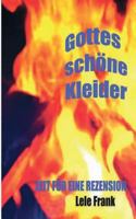 Gottes Schone Kleider 3734558018 Book Cover