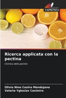 Ricerca applicata con la pectina (Italian Edition) 6202468440 Book Cover
