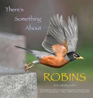 There's Something About Robins 1961978032 Book Cover