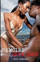 Memoirs of a Love Lost: Tales of a Love Lost and Found 1442104783 Book Cover